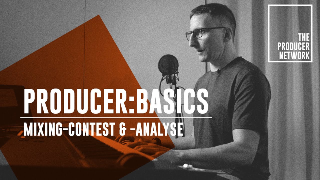 Producer:Basics &ndash;Track Reviews, Mixing-Contest & die Fragen der Woche I The Producer Network