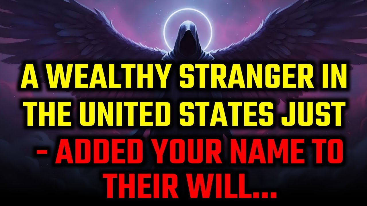 💸A WEALTHY STRANGER IN THE UNITED STATES JUST ADDED YOUR NAME TO THEIR WILL.. | DIVINE PROMISE TODAY