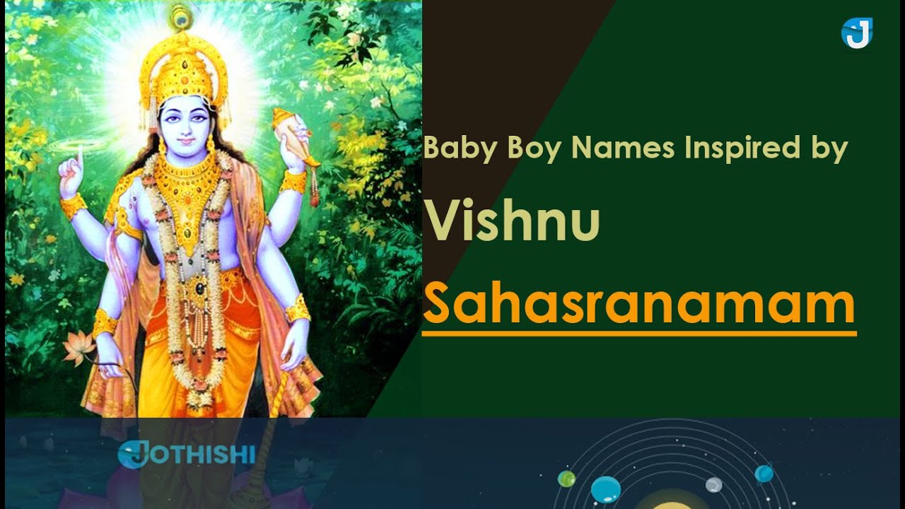 Baby Boy Names Inspired by VishnuSahasranamam - An Eternal Gift for your Newborn @Jothishi