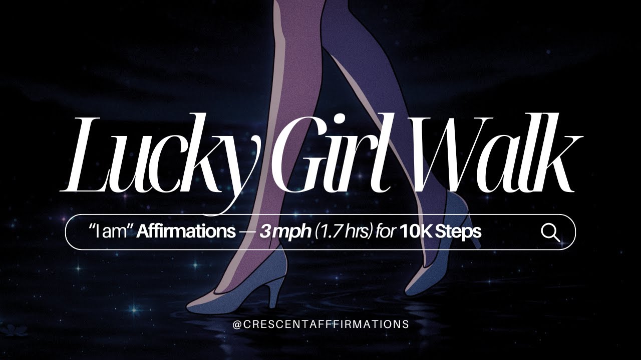 Glow-Up Walk | Love, Wealth, Health, Power | 10k Steps at 3 MPH - Moderate Pace