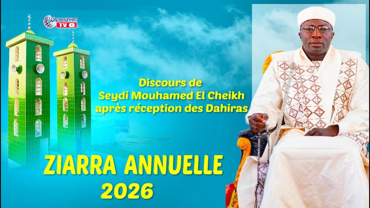 Discours de Seydi Mouhamed El Cheikh - Réception des Dahiras 2026