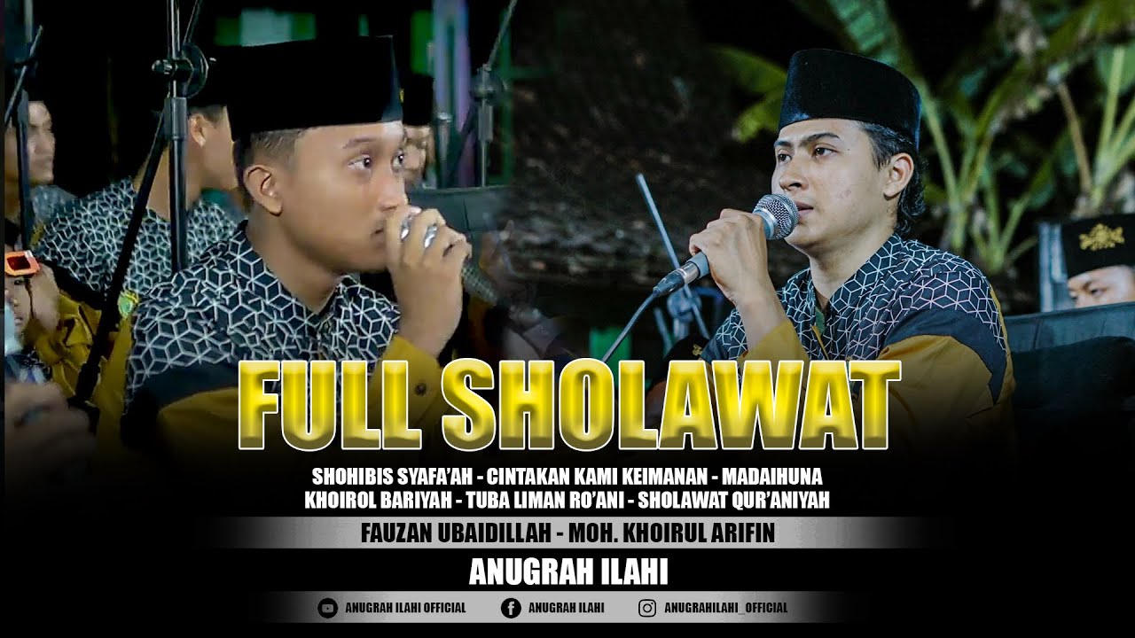 FULL SHOLAWAT TERBARU (FAUZAN UBAIDILLAH & KHOIRUL ARIFIN) - ANUGRAH ILAHI LIVE BANTENG PUTIH