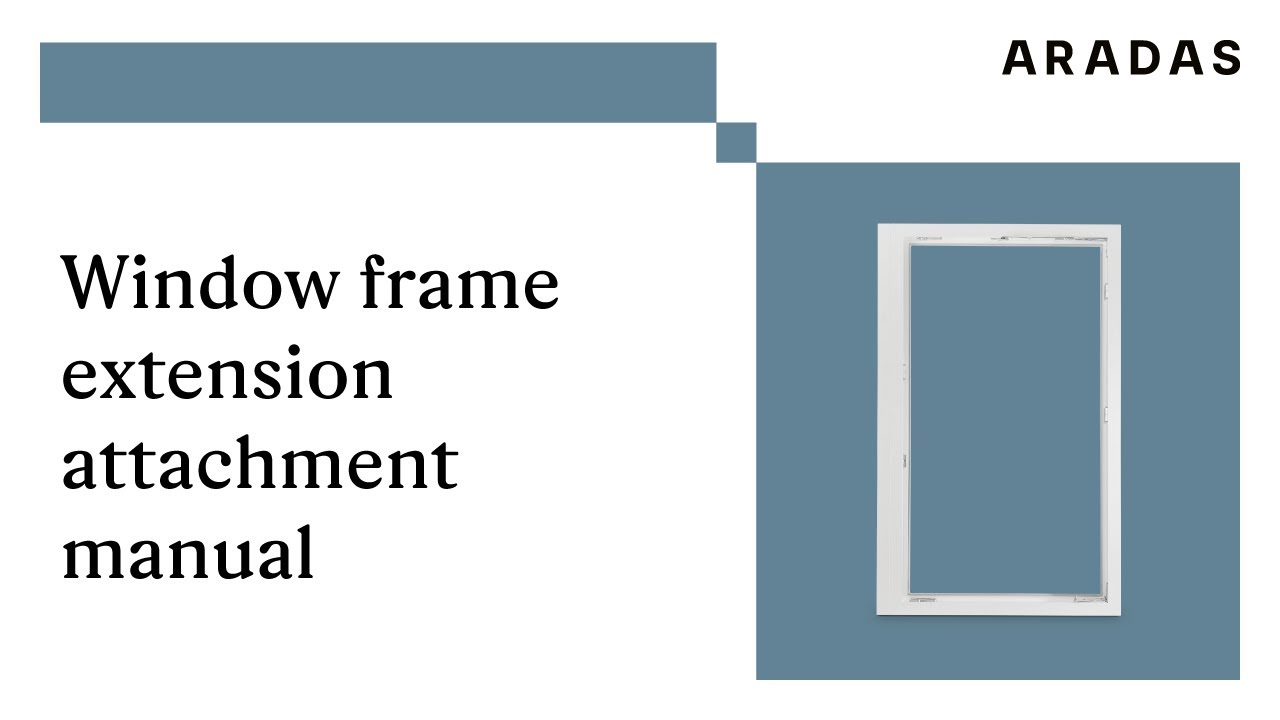 Window frame extension attachment manual