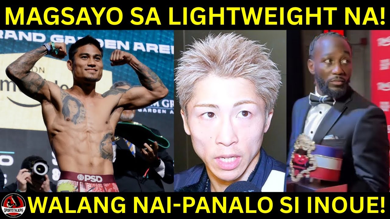 Magsayo AAKYAT na ng Dibisyon! | Inoue BINALEWALA sa RING Awards, si Crawford BINIDA!