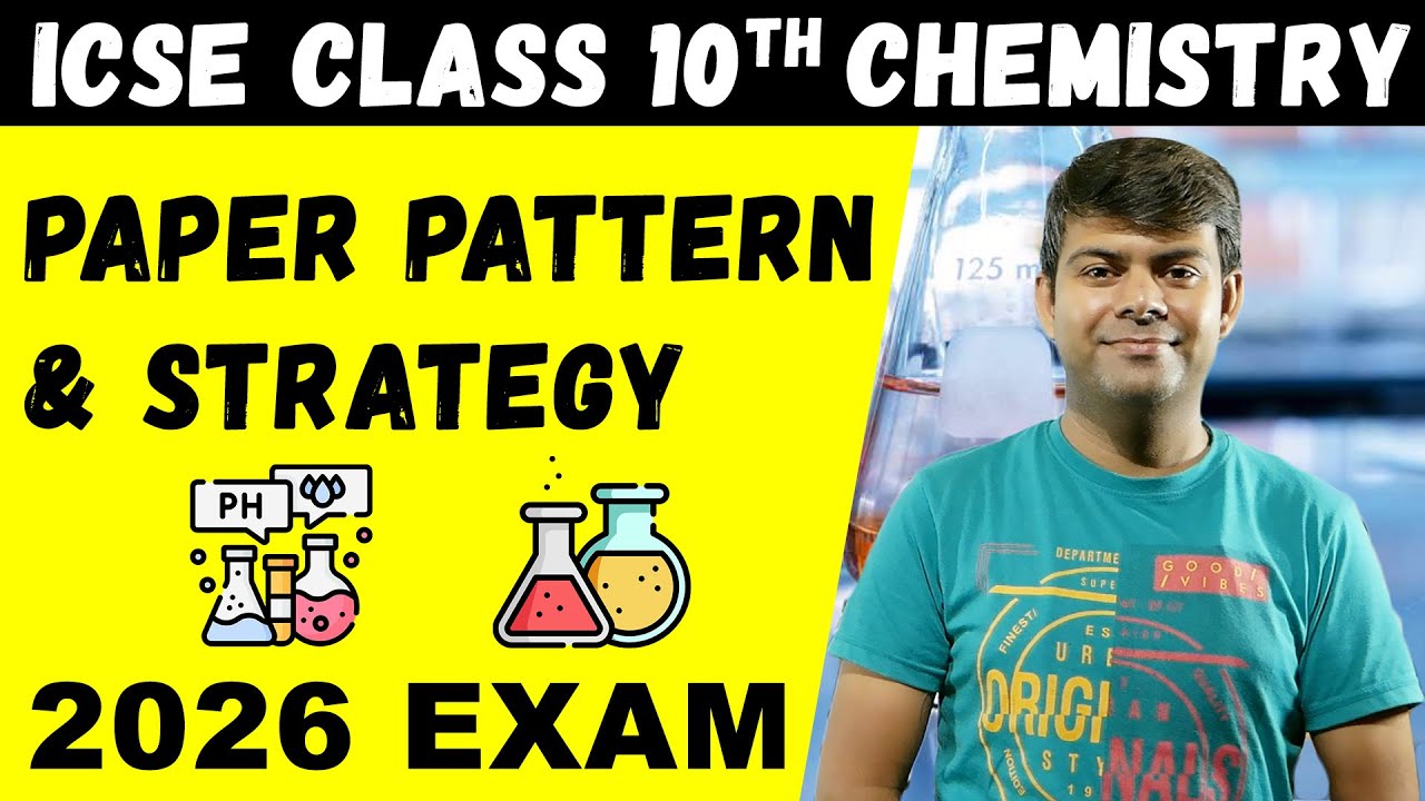 2026 Paper Pattern & Strategy | ICSE Class 10th Chemistry