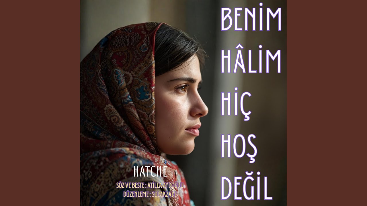 Benim Halim Hiç Hoş Değil (feat. Hatche)
