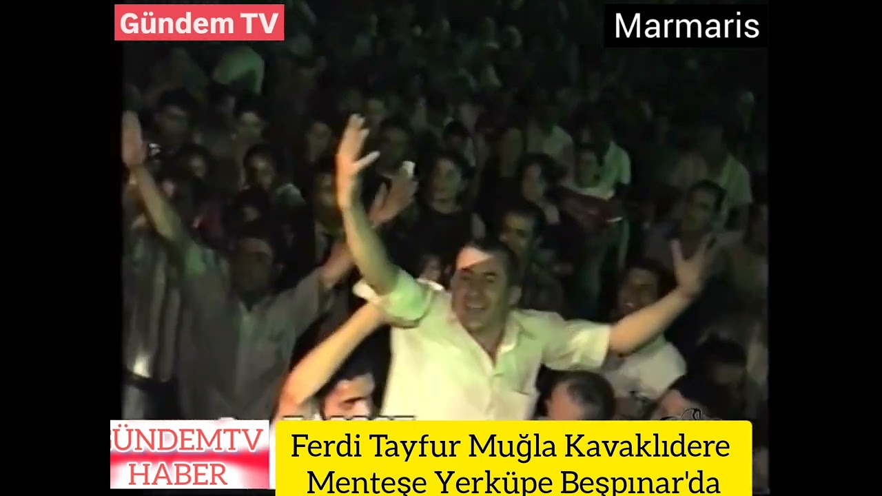 Ferdi Tayfur Muğla Kavaklıdere Menteşe Yerküpe Beşpınar'da.  9 Temmuz 2005  #fetditayfur