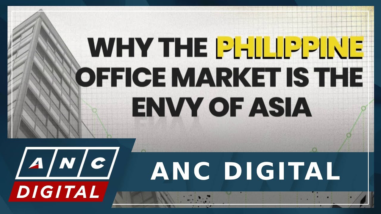 Why the Philippine office market Is beating Asia&rsquo;s biggest cities | ANC