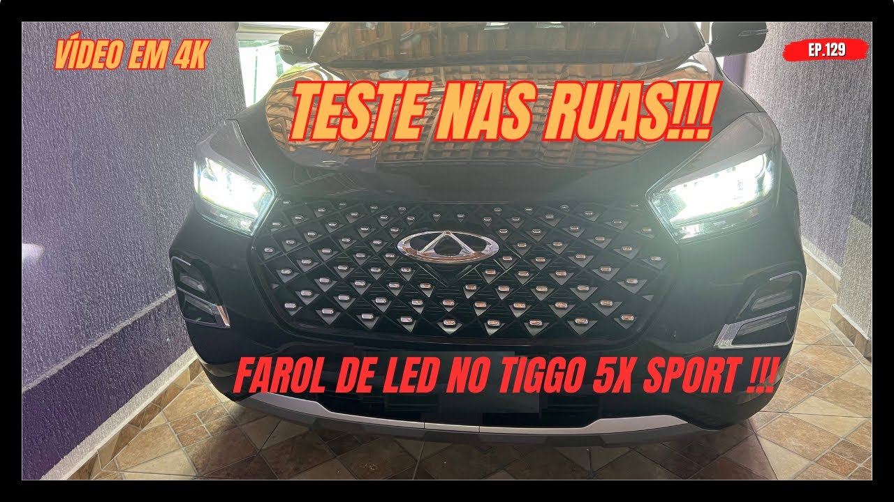 TESTANDO NAS RUAS O FAROL DE LED NO TIGGO 5X SPORT !!!   #caoachery #tiggo5x
