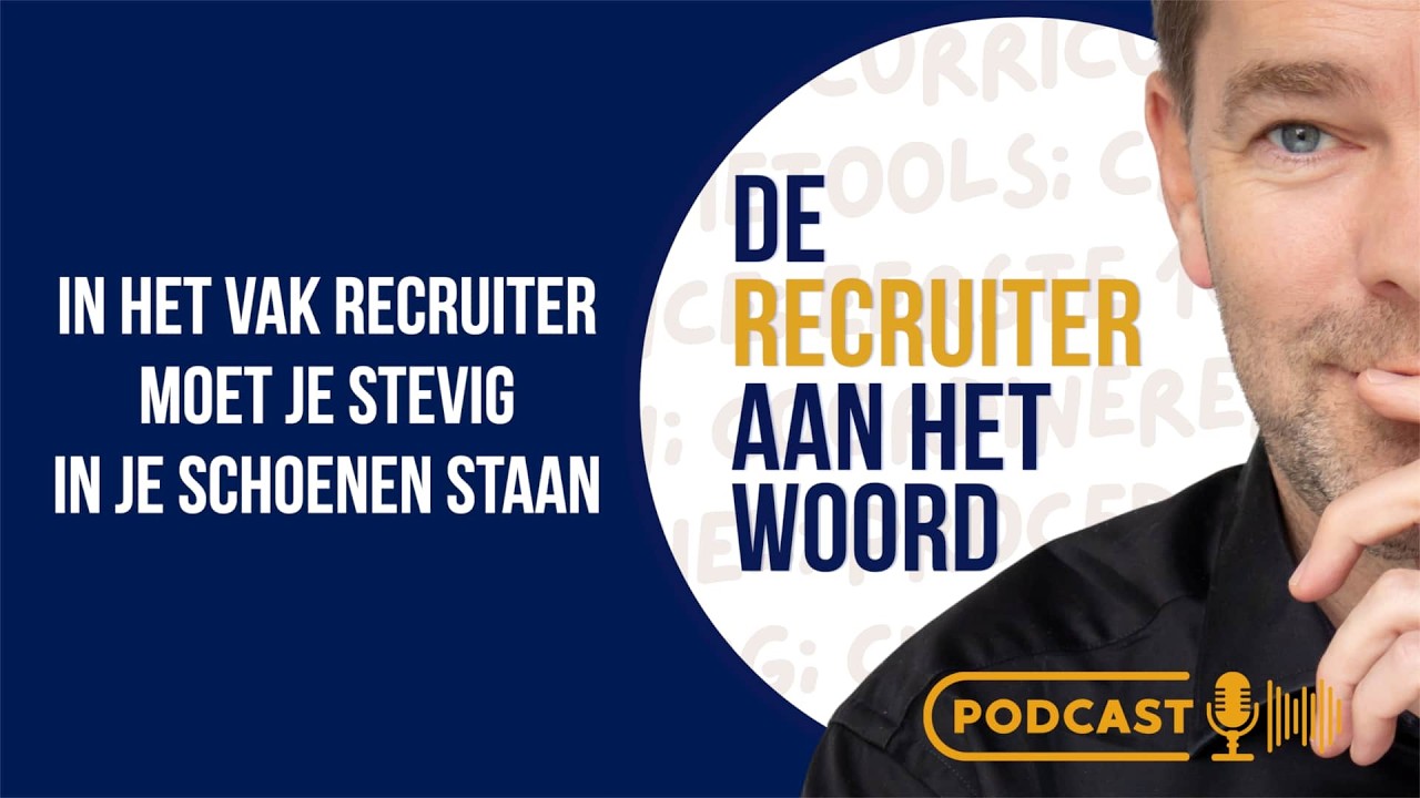 #32 - In het vak recruiter moet je stevig in je schoenen staan