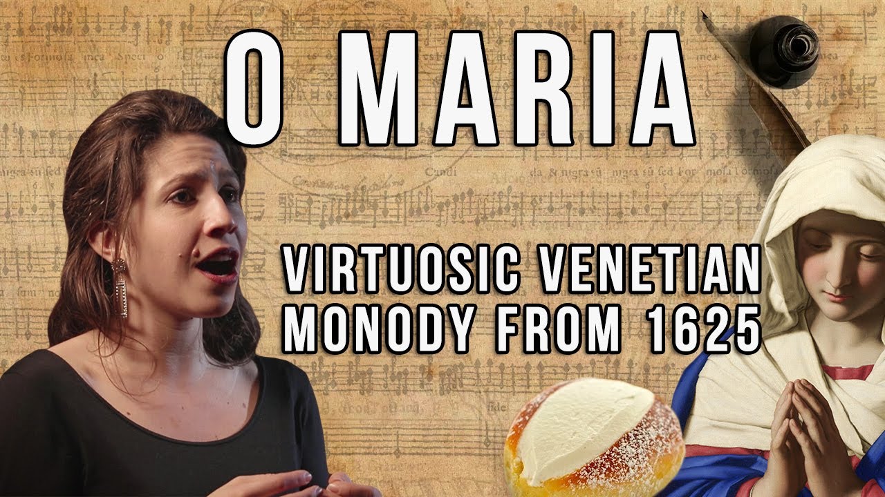 Virtuosic Venetian monody from 1625 - “O Maria” by Giovanni Rovetta