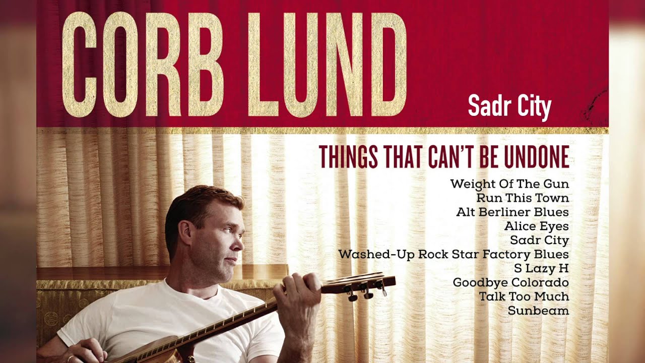 Corb Lund - Sadr City [Audio Only]