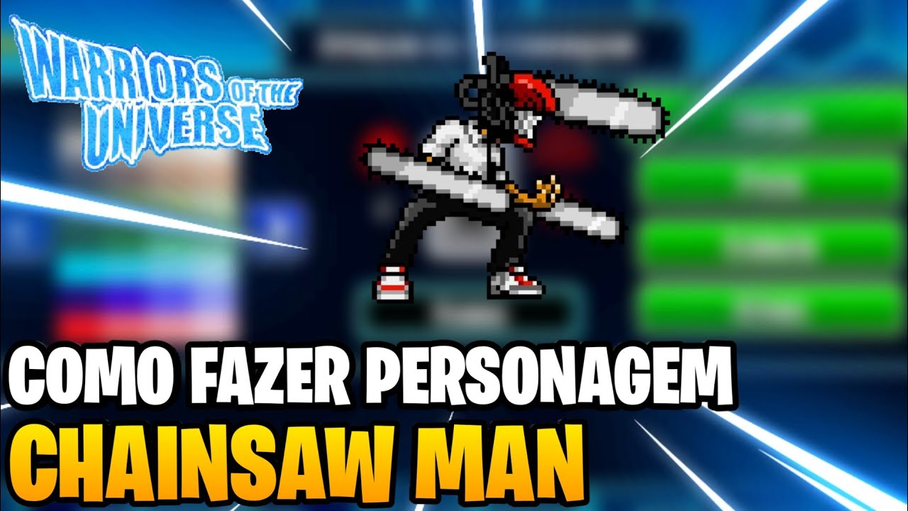 COMO CRIAR PERSONAGEM CHAINSAW MAN WARRIORS OF THE UNIVERSE