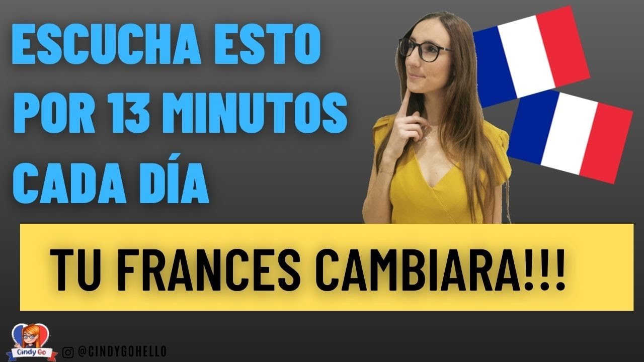 👉 Escucha Esto por 13 MINUTOS Cada Día y Tu FRANCES CAMBIARA!!! 🔵⚪🔴