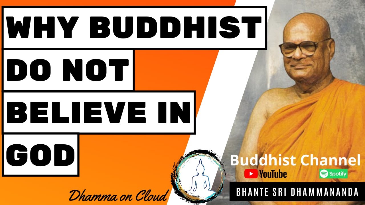 Why Buddhist do not Believe in God - Bhante Sri Dhammananda #englishdhammatalk #buddhism