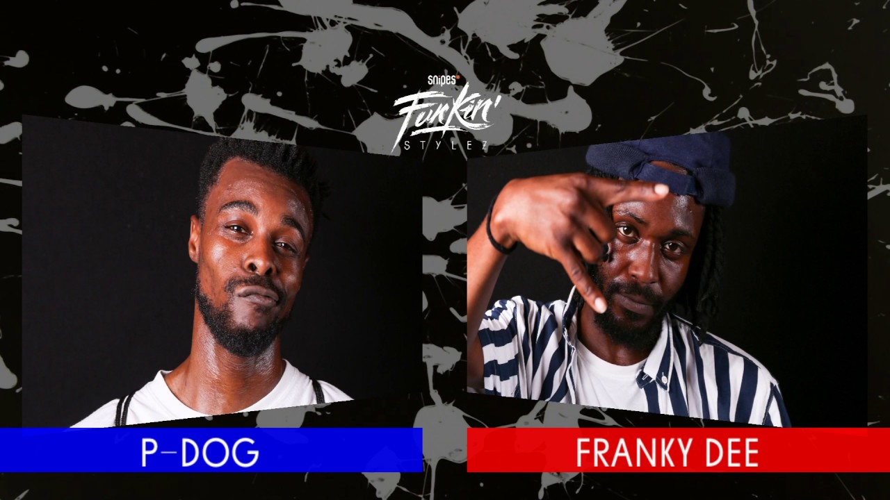 SNIPES FUNKIN STYLEZ 2018 - HIPHOP FINAL -  P-DOG vs. FRANKY-DEE