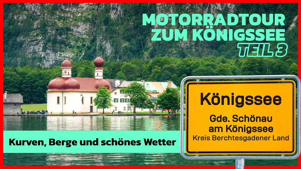 Motorradtour zum K&ouml;nigssee - Teil3/3 |  Unterwegs auf Deutsche Alpenstrassen