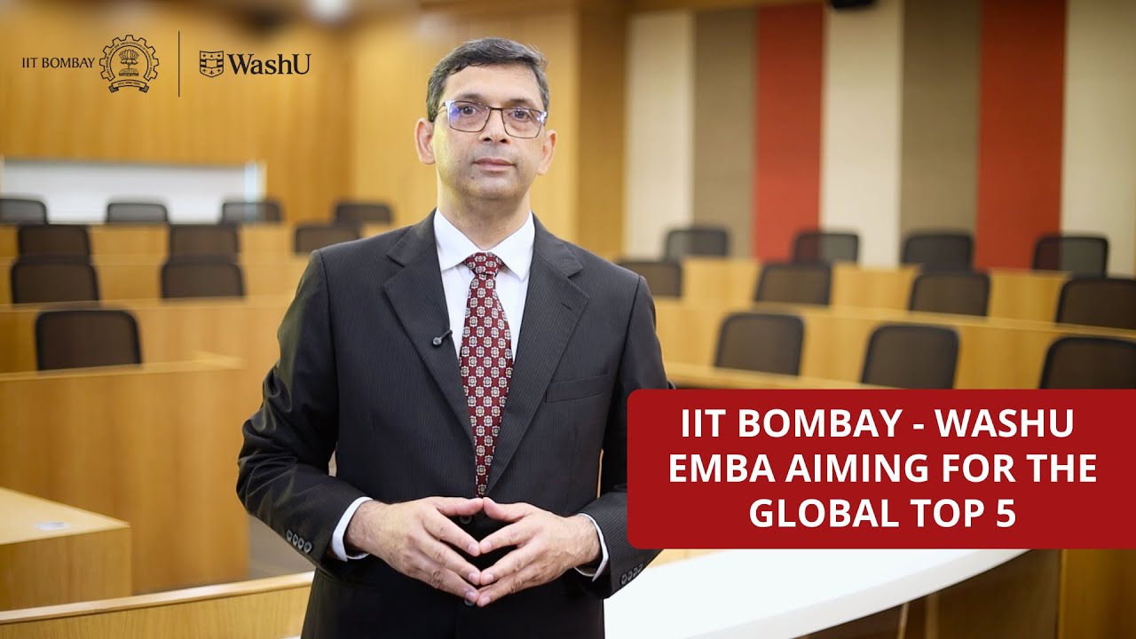 IIT Bombay - WashU Executive MBA: Aiming for the Global Top 5 | Prof. Dinesh Sharma