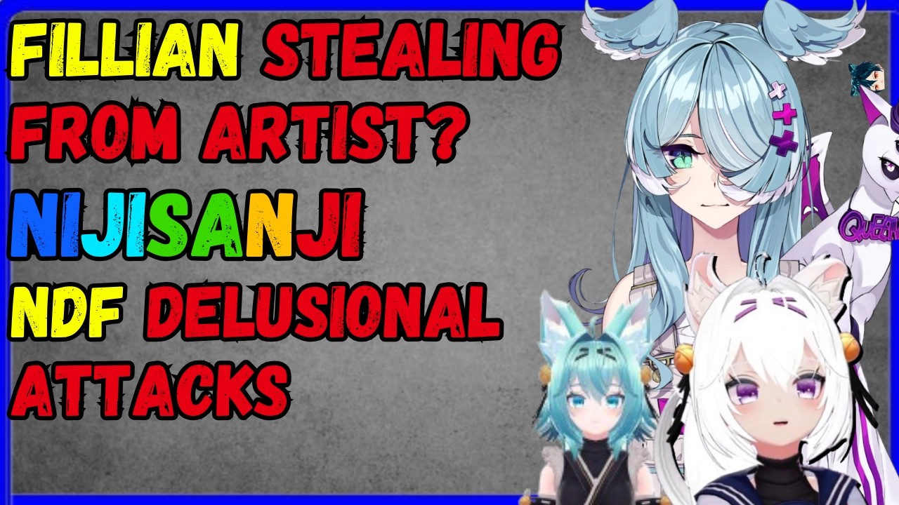 Fillian steals art & model? Nijisanji delusional fans