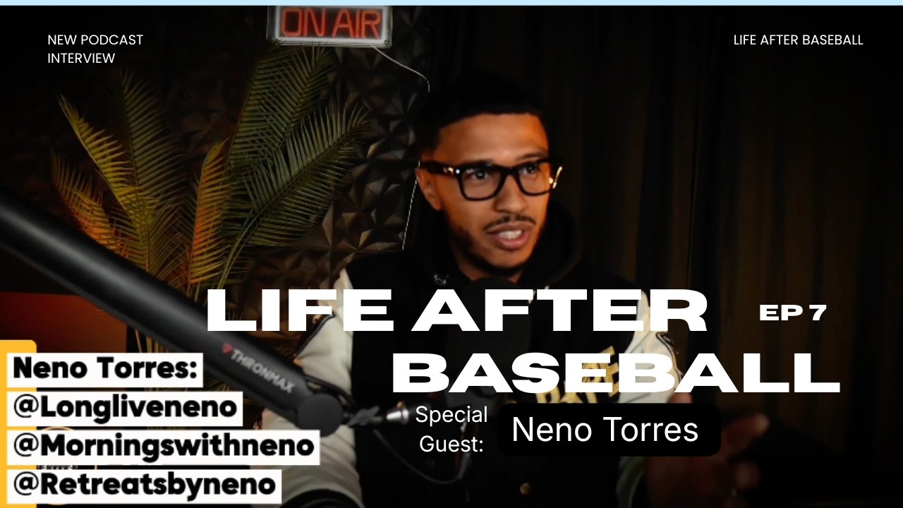 From Baseball Phenom to 6-Figure Entrepreneur | Neno Torres’ Life After Baseball