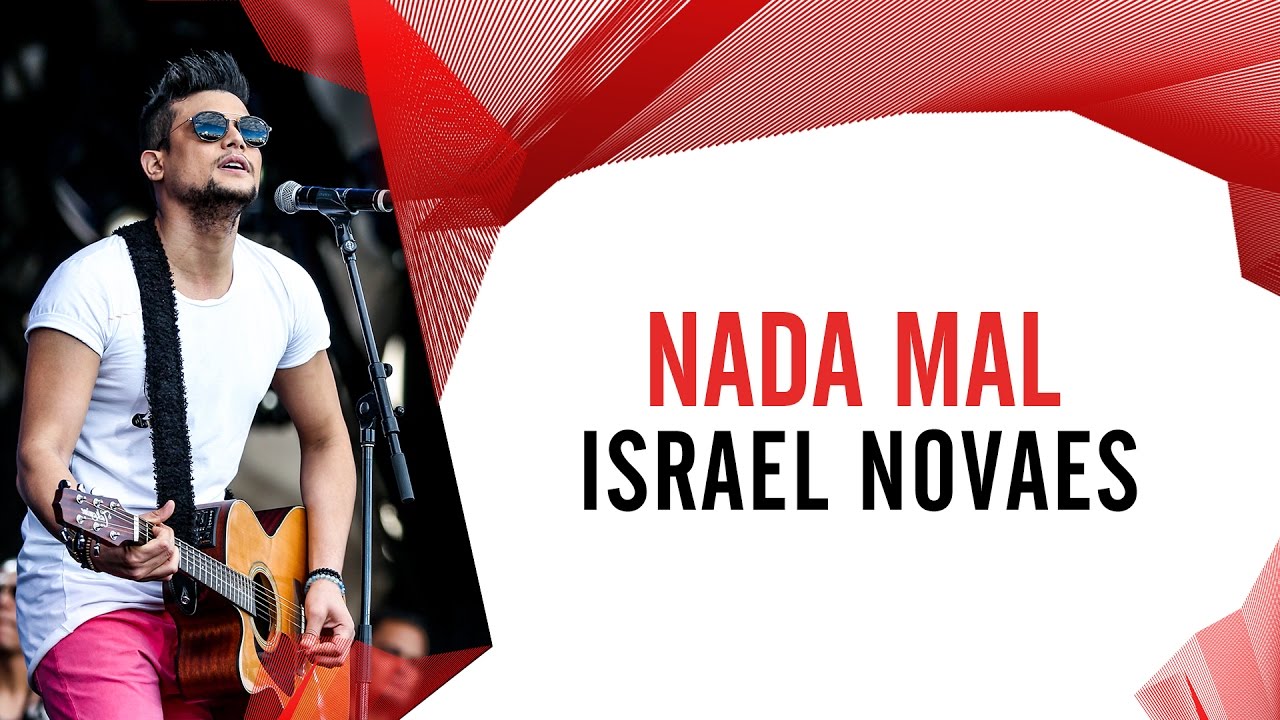 Nada Mal - Israel Novaes - Villa Mix Goiânia 2016 ( Ao Vivo )