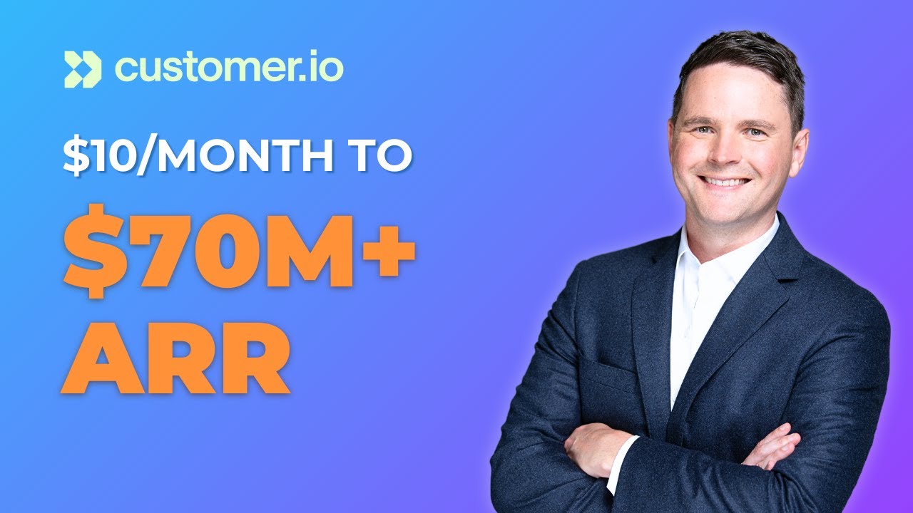 SaaS Growth Strategy: Bootstrapping Customer.io to $70M ARR (Colin Nederkoorn - Customer.io)