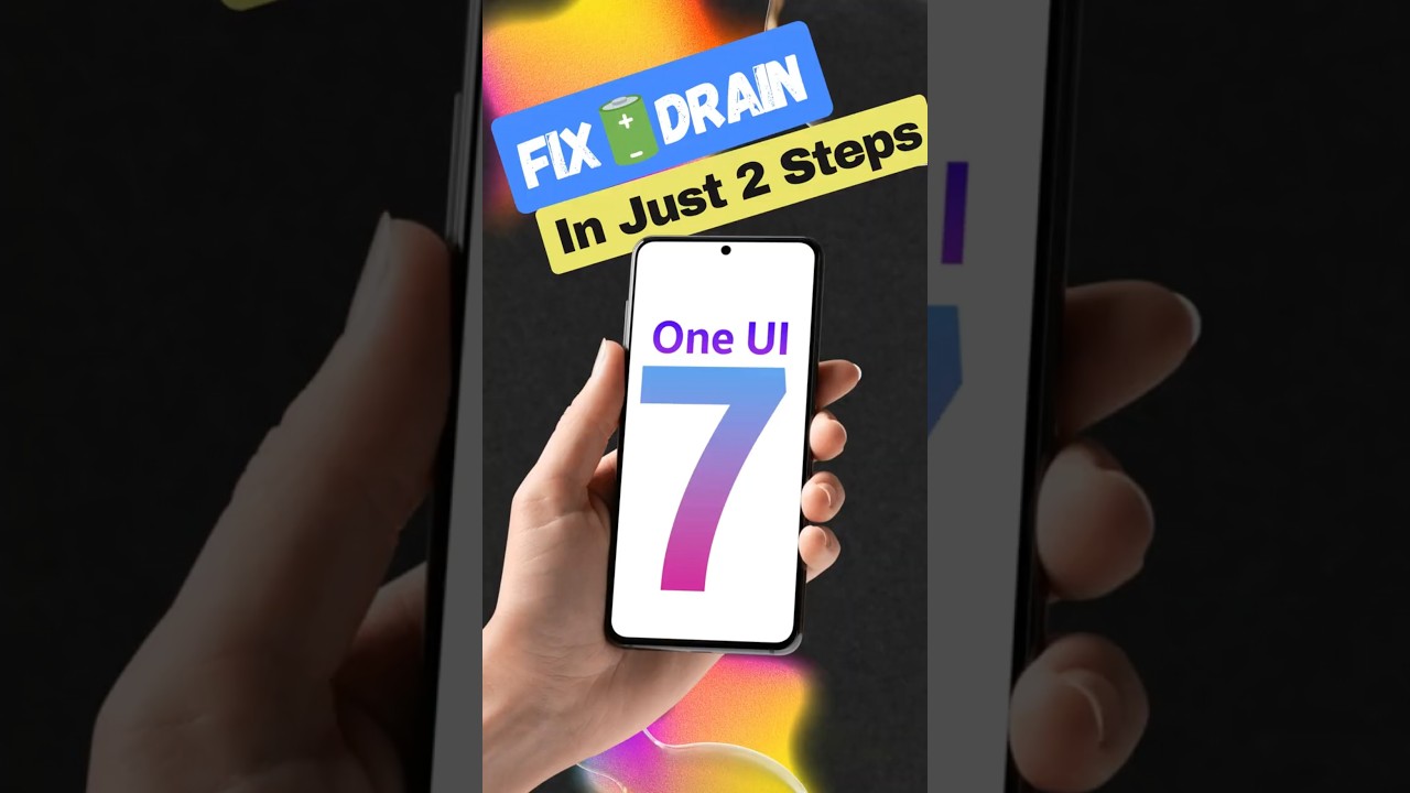 Fix One UI 7 Battery Drain in Just 2 Easy Steps ! #oneui7 #shortsfeed