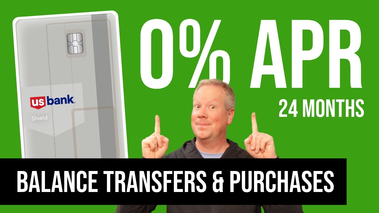 The U.S. Bank Shield Visa Has A 24-Month 0% APR Offer (Balance Transfers and Purchases)