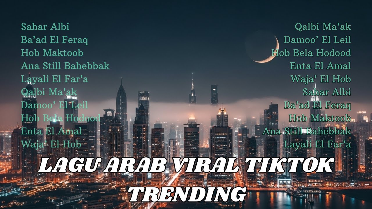 Lagu Arab TikTok Viral Terbaru Musik Sedih Romantis Penuh Makna