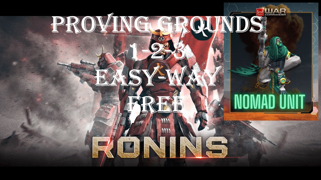 War Commander: [ RONINS ] PROVING GROUNDS 1-2-3/ EASYWAY/ FREE