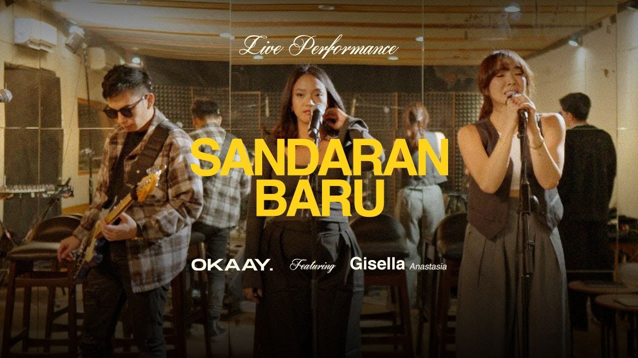 OKAAY & Gisel - Sandaran Baru (Official Live Performance)