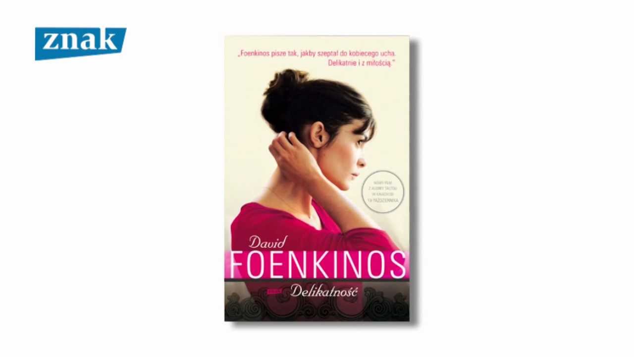 David Foenkinos o swoich związkach z Polską