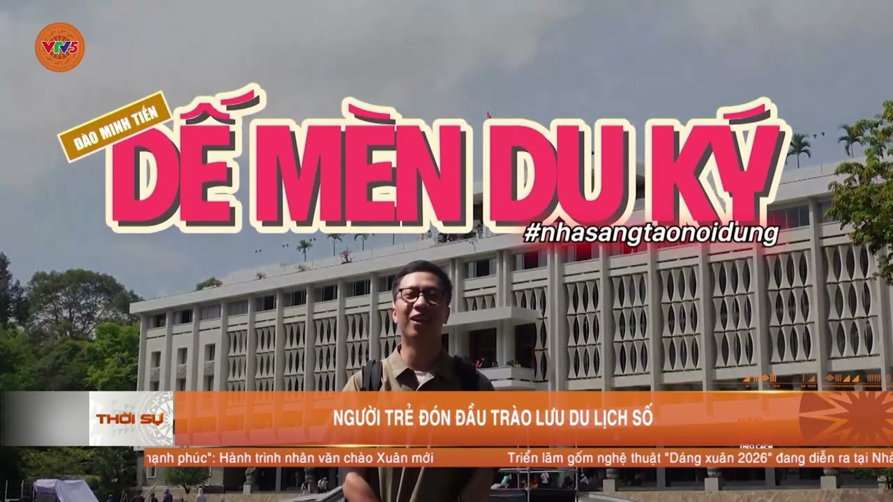 NGƯỜI TRẺ ĐÓN ĐẦU TRÀO LƯU DU LỊCH SỐ | VTV5