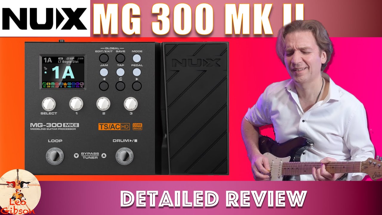 NUX MG 300 MKII: detailed review