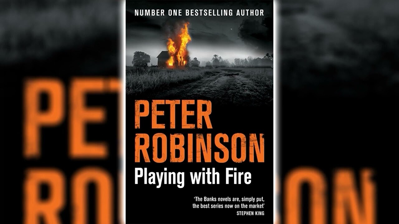 Playing With Fire by Peter Robinson [Part 1] (Inspector Banks #14) | Audiobooks Full Length