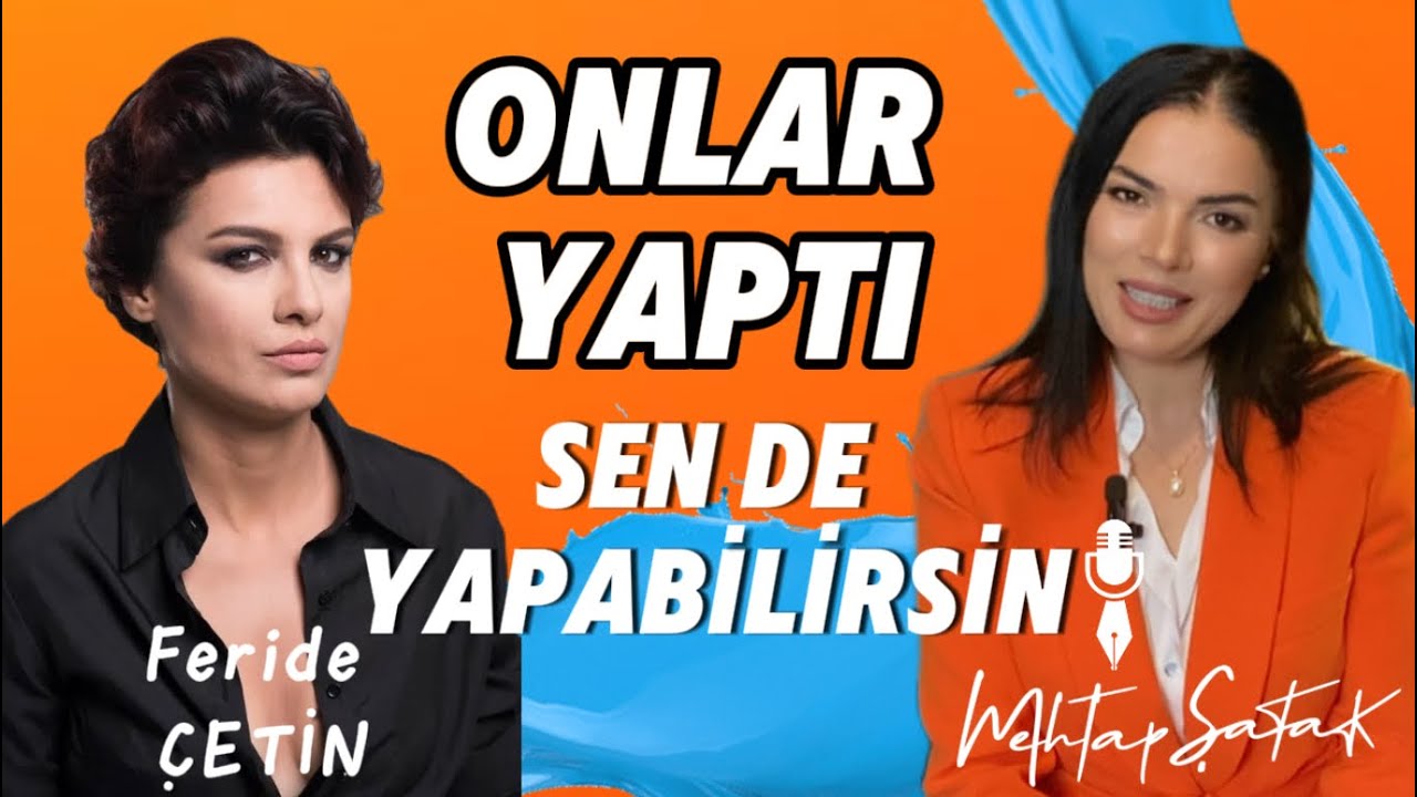 Onlar Yaptı Sen De Yapabilirsin! Feride &Ccedil;etin İle T&uuml;kenmeyen S&ouml;yleşi 🥰