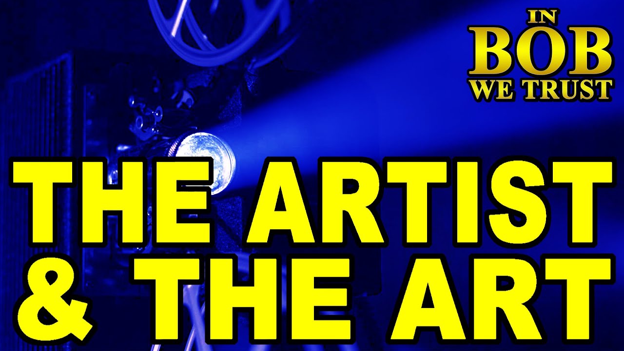 In Bob We Trust: THE ARTIST & THE ART