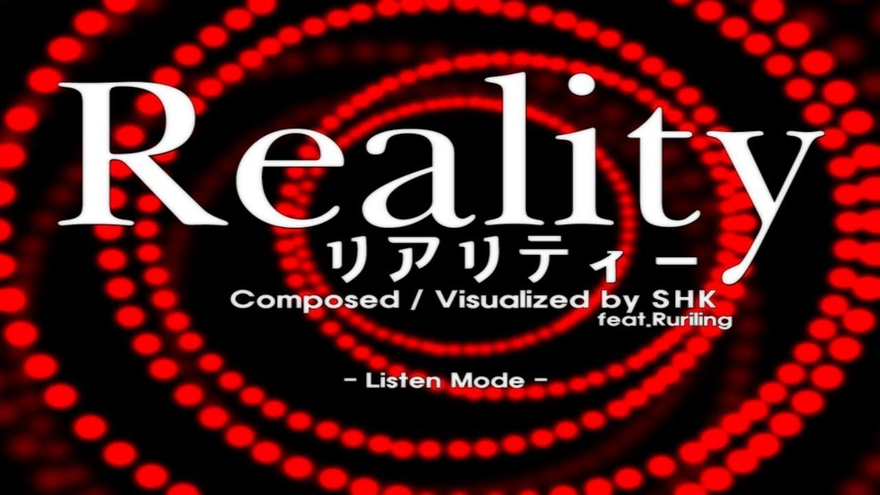 [BMS Legacy] Reality (BMS Play)