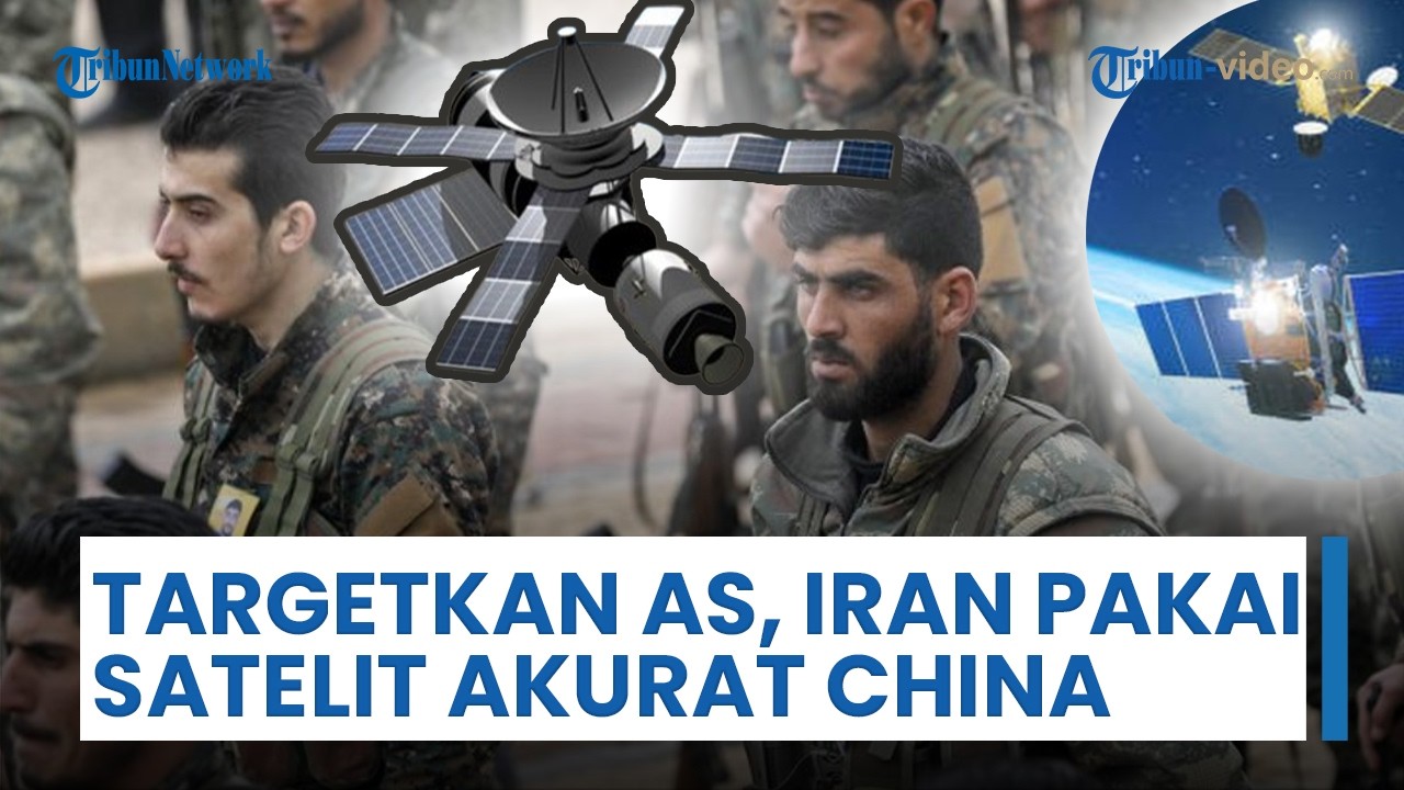 Iran Gunakan Sistem Satelit Milik China, Bantu Targetkan Pangkalan AS dengan Akurat
