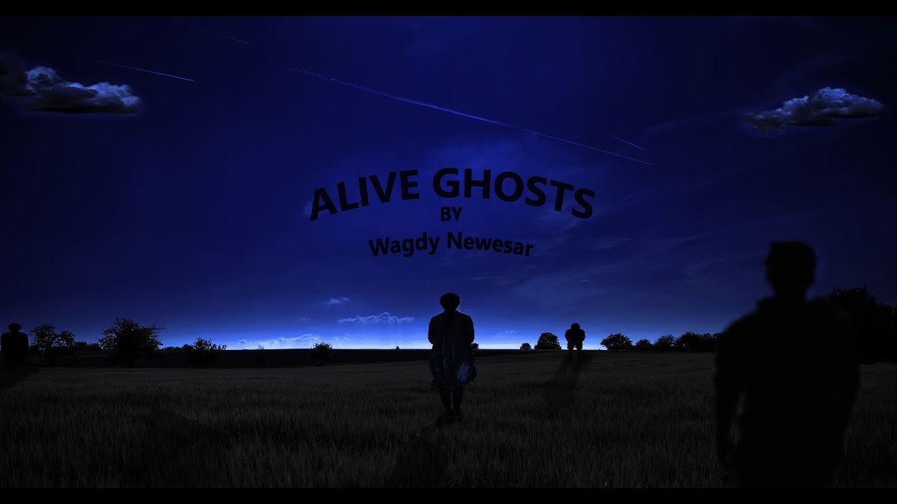 Alive Ghosts by Wagdy Newesar