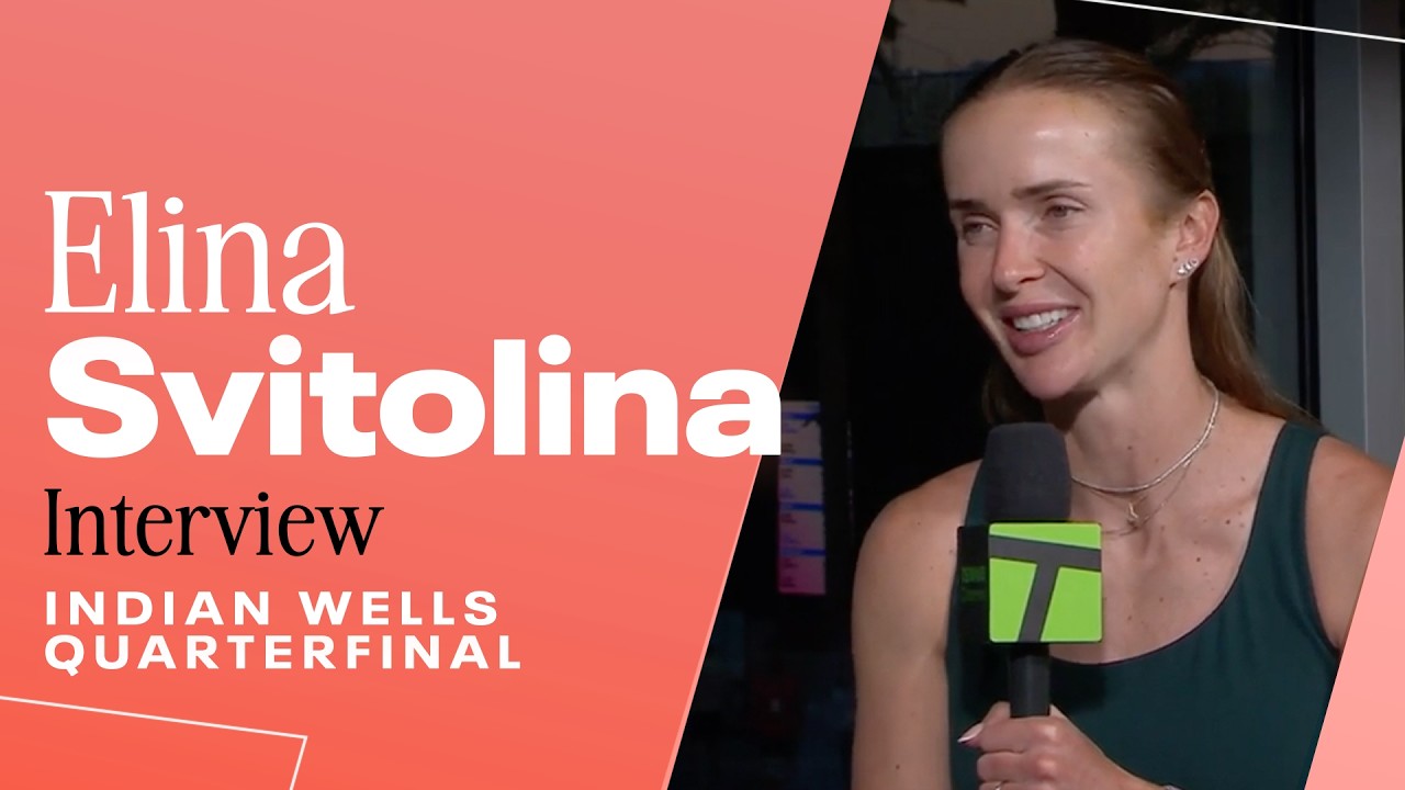 Elina Svitolina Talks Comeback Win over Swiatek to Reach Semis | 2026 Indian Wells