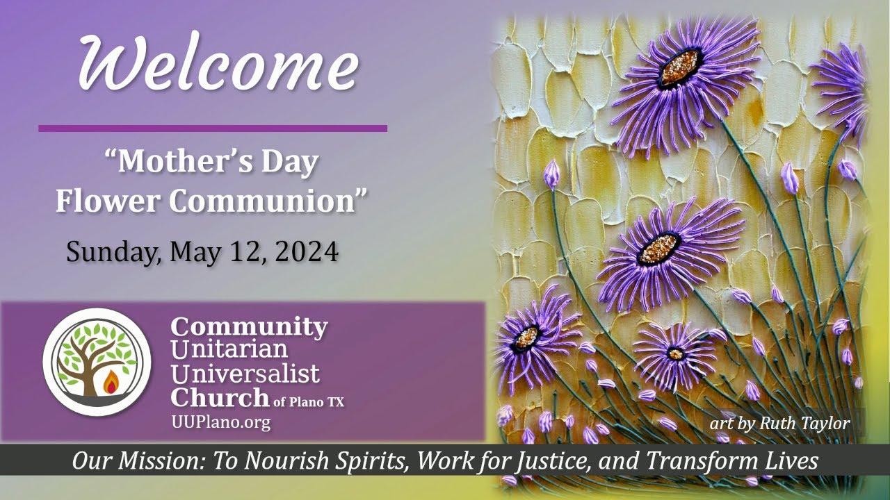 Special Service: Mother's Day Flower Communion