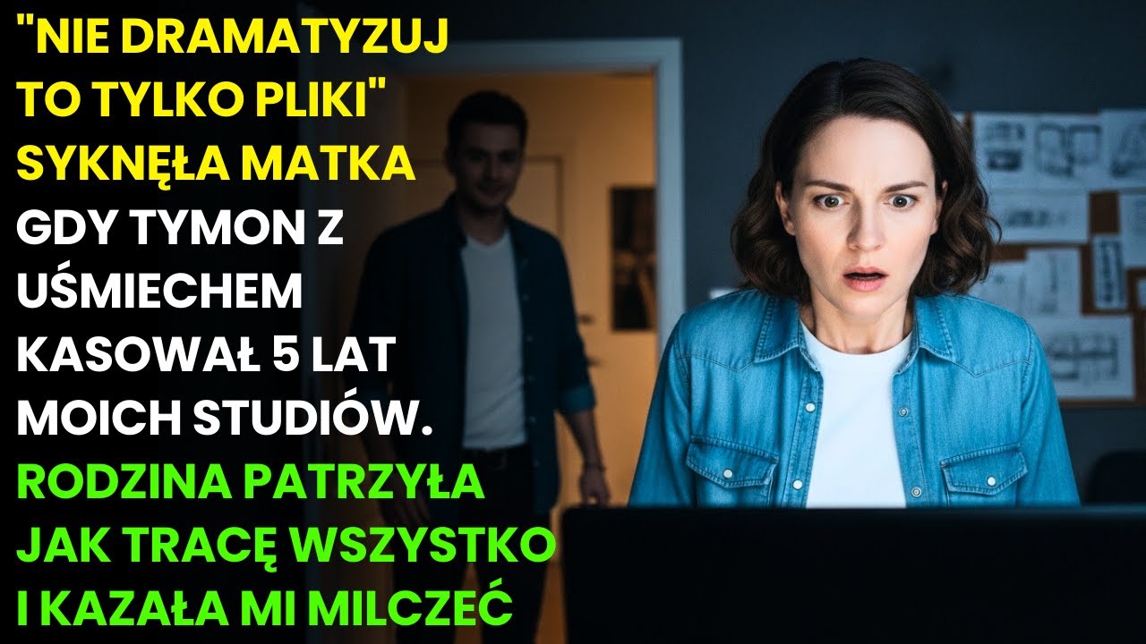 Szwagier usunął mój projekt dyplomowy. Rodzice: „Nie dramatyzuj”.