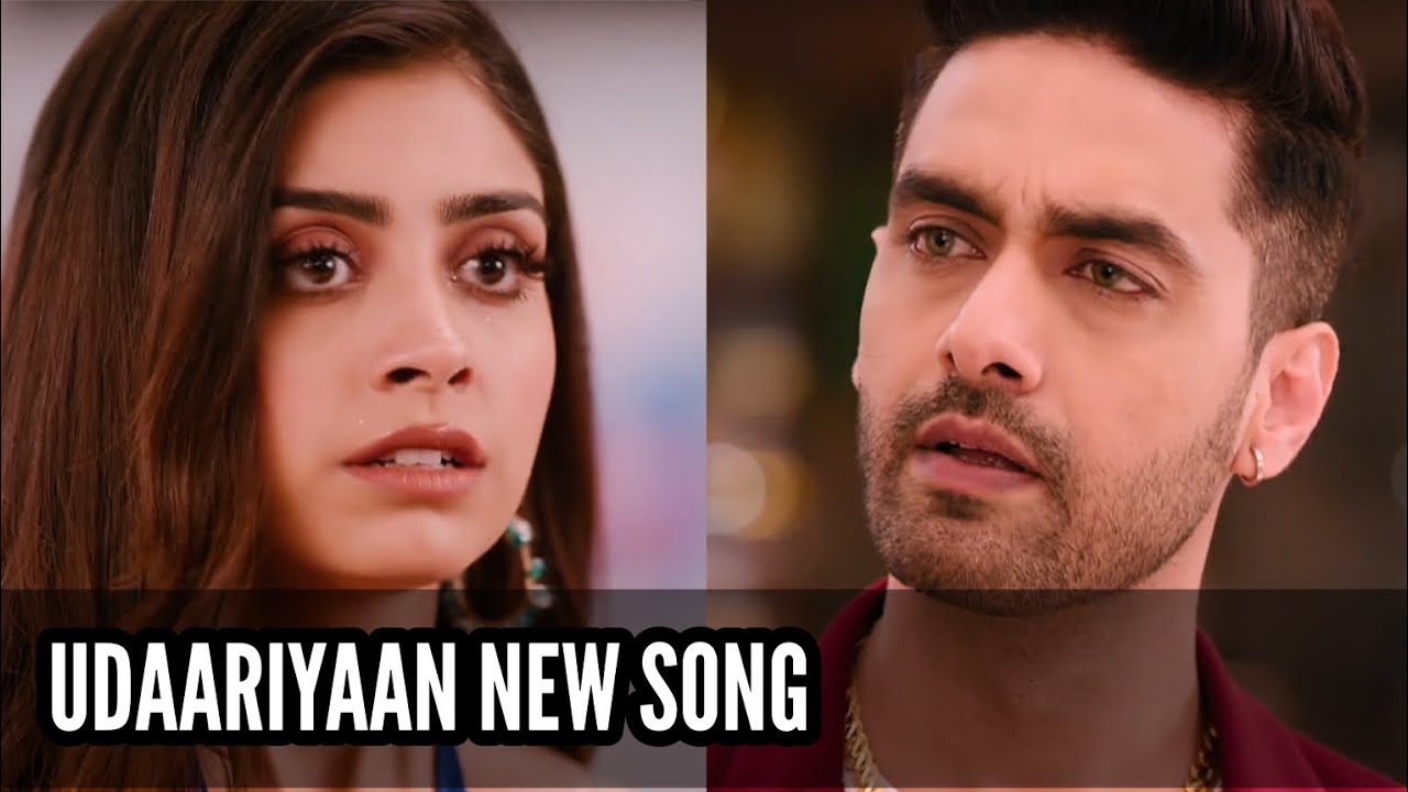 Udaariyaan New Song | Ep 513, 508