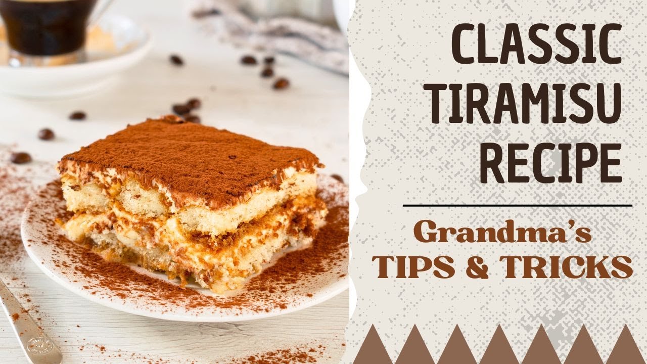 The Ultimate Guide to the Perfect Classic TIRAMISU Recipe.