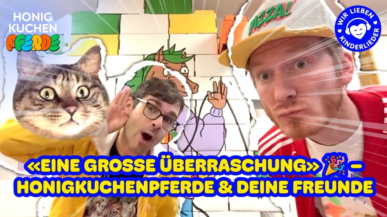 «Eine Große Überraschung» 🎉 – Honigkuchenpferde & Deine Freunde | Popmusik für Kids