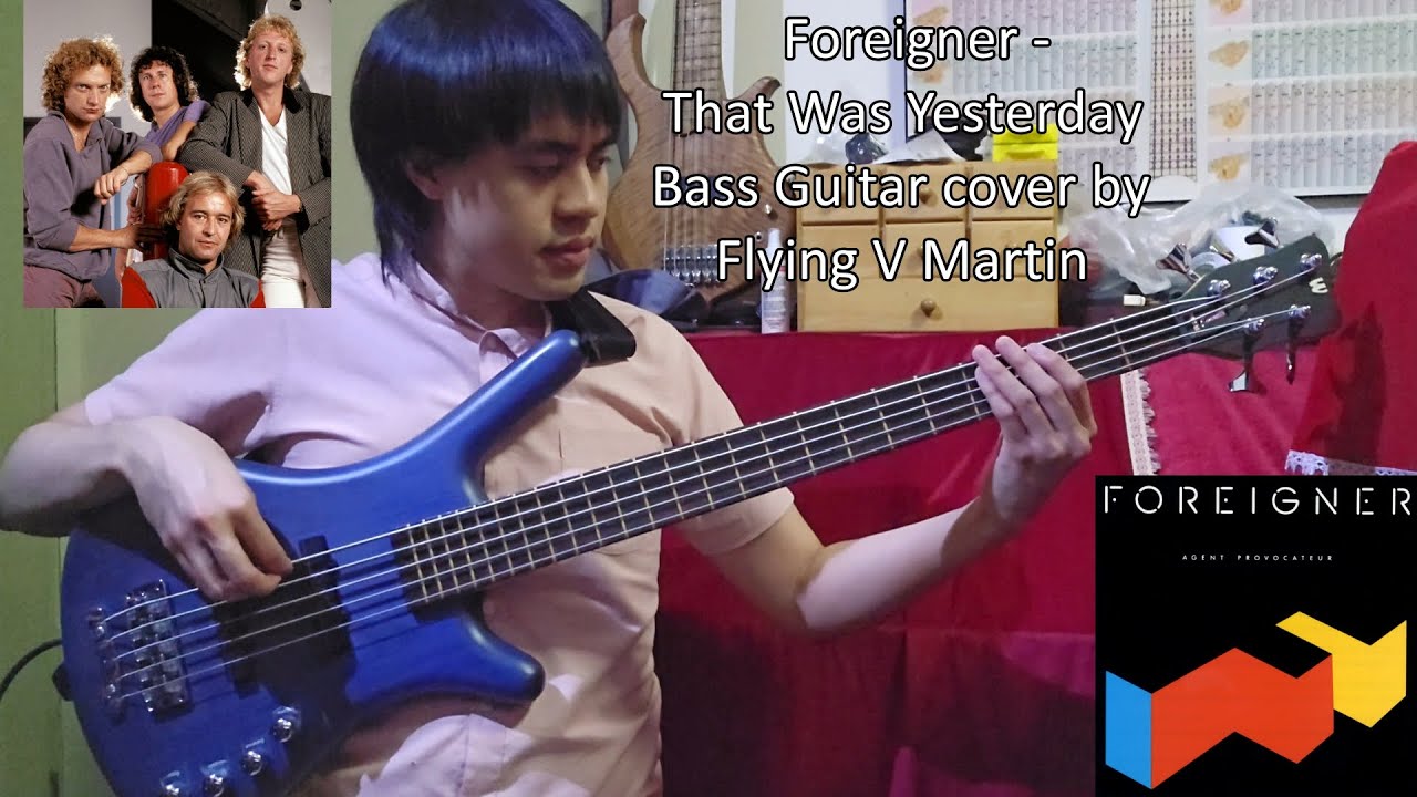 Foreigner - That Was Yesterday | Bass Guitar Cover