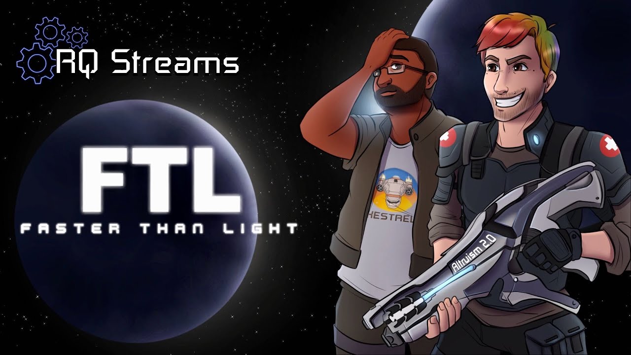 RQ Streams plays... FTL - Faster than Light