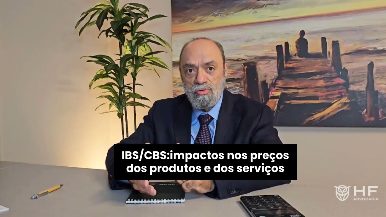 IBS/CBS:impactos nos preços dos produtos e dos serviços