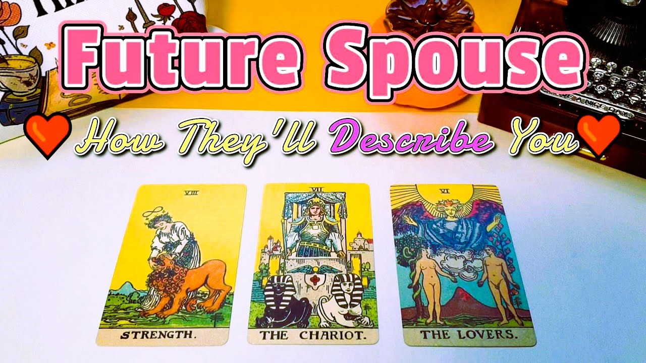 ❤️Future Spouse❤️How They'll Describe You to Others?🧐 - Pick a Card *timeless*